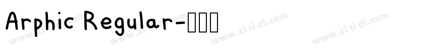 Arphic Regular字体转换